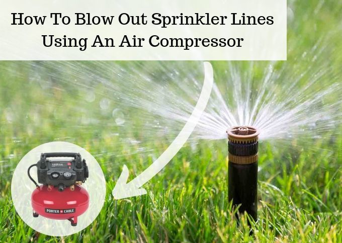 Why blow out a sprinkler system?