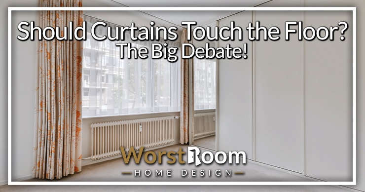 Should curtains touch the floor